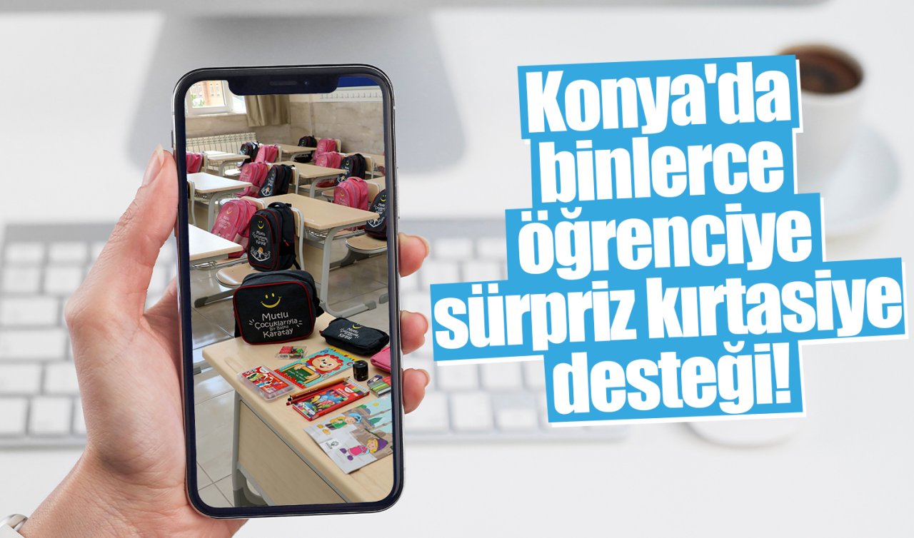 Konya’da binlerce öğrenciye sürpriz kırtasiye desteği! 
