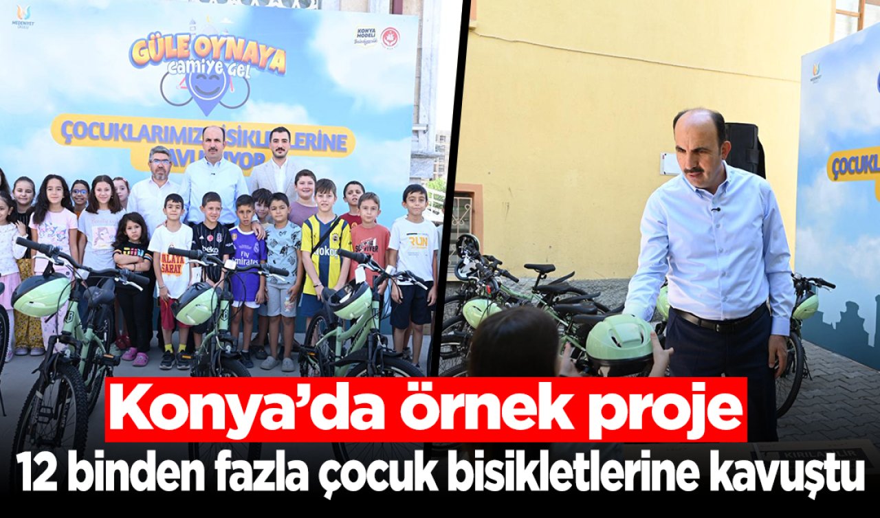 Konya’da örnek proje: 12 binden fazla çocuk bisikletlerine kavuştu