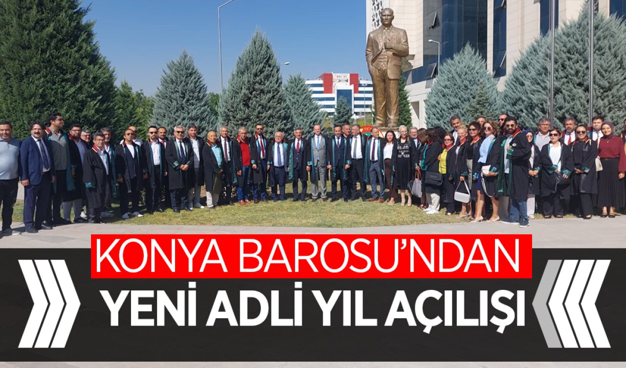 Konya Barosu’ndan Yeni Adli Yıl Açılışı