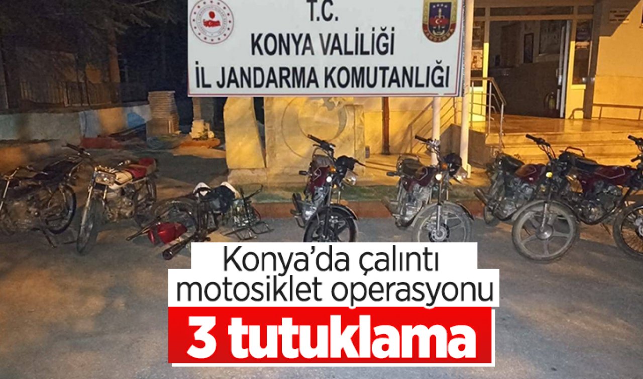 Konya’da çalıntı motosiklet operasyonu: 3 tutuklama