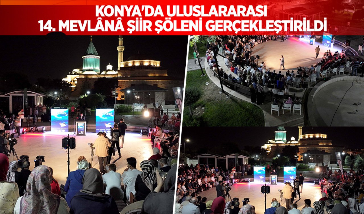 Konya’da Uluslararası 14. Mevlânâ Şiir Şöleni gerçekleştirildi