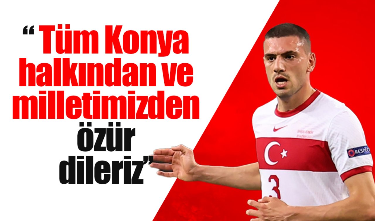 Merih Demiral: Tüm Konya halkından ve milletimizden özür dileriz