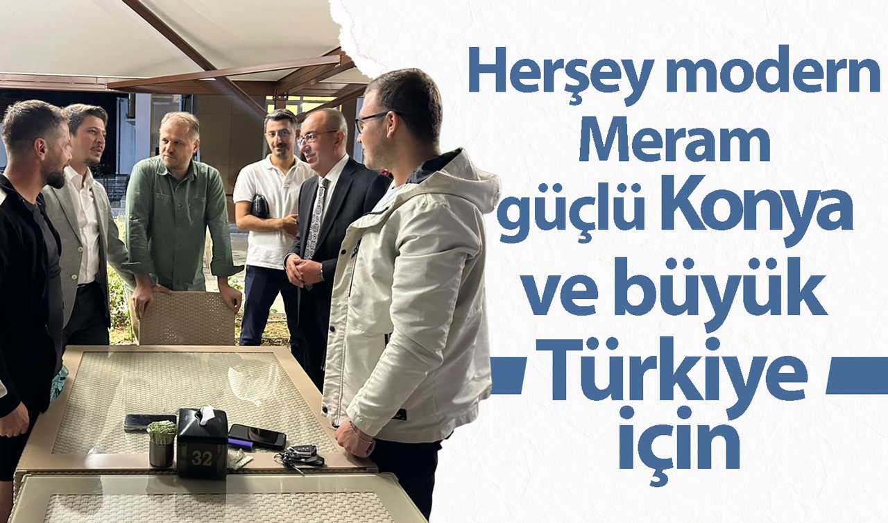 Herşey modern Meram güçlü Konya ve büyük Türkiye için
