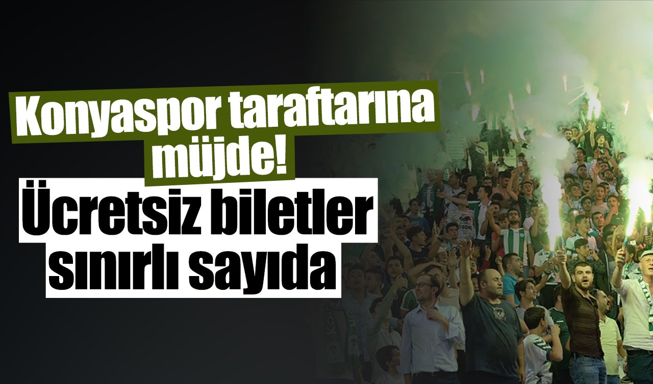 Konyaspor taraftarına müjde! Ücretsiz biletler sınırlı sayıda