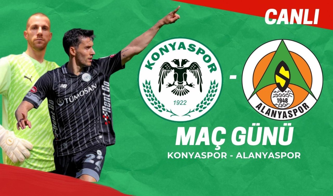 Canlı: Konyaspor - Alanyaspor maçı 