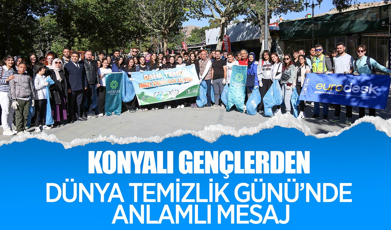 Konyalı gençlerden Dünya Temizlik Günü’nde anlamlı mesaj
