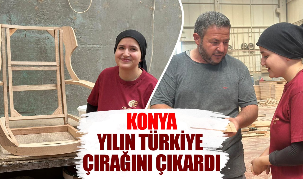 Konya yılın Türkiye çırağını çıkardı