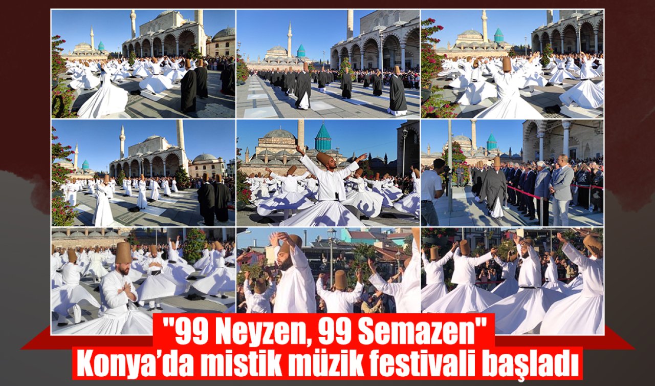“99 Neyzen, 99 Semazen’’ Konya’da mistik müzik festivali başladı