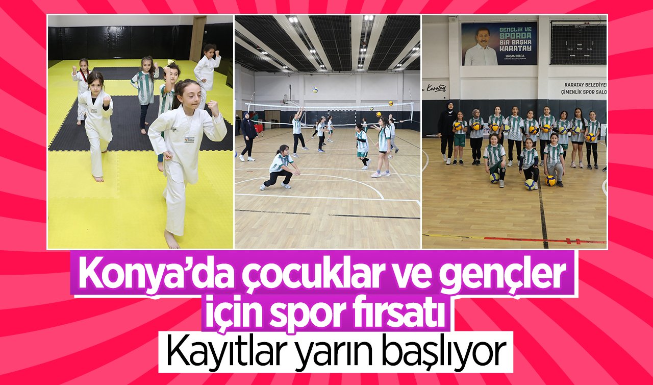 Konya’da çocuklar ve gençler için spor fırsatı: Kayıtlar yarın başlıyor