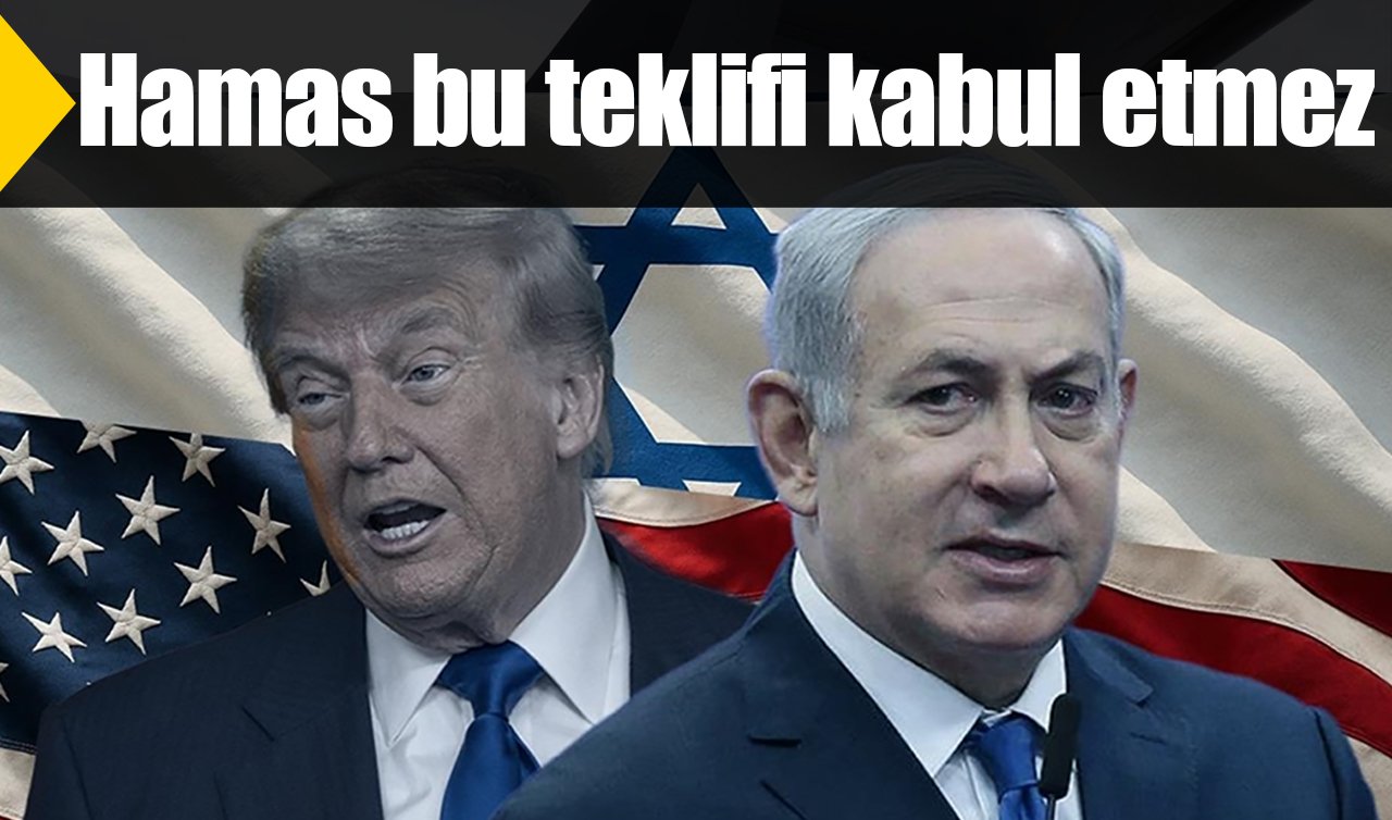 Hamas bu teklifi kabul etmez