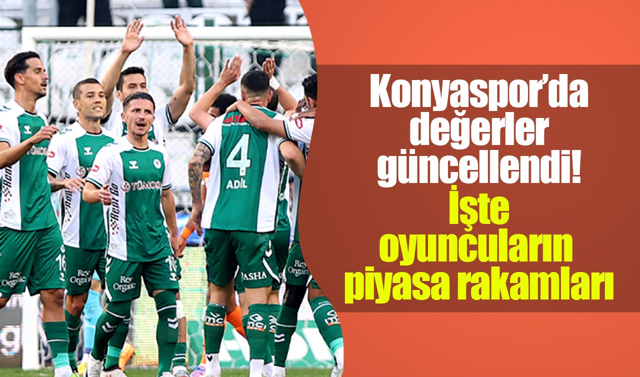 Konyaspor’da değerler güncellendi! İşte oyuncuların piyasa rakamları