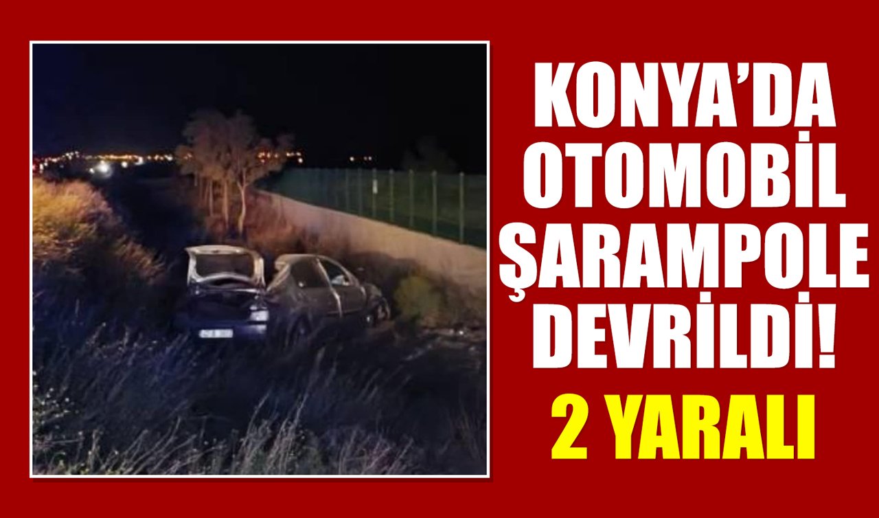 Konya’da otomobil şarampole devrildi! 2 yaralı