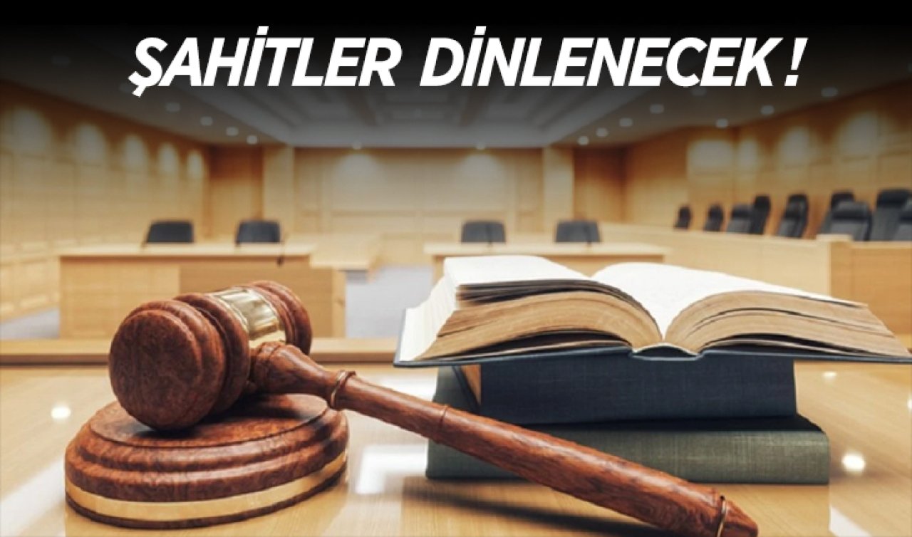 Binlerce davaya emsal olacak karar! Şahitler dinlenecek 