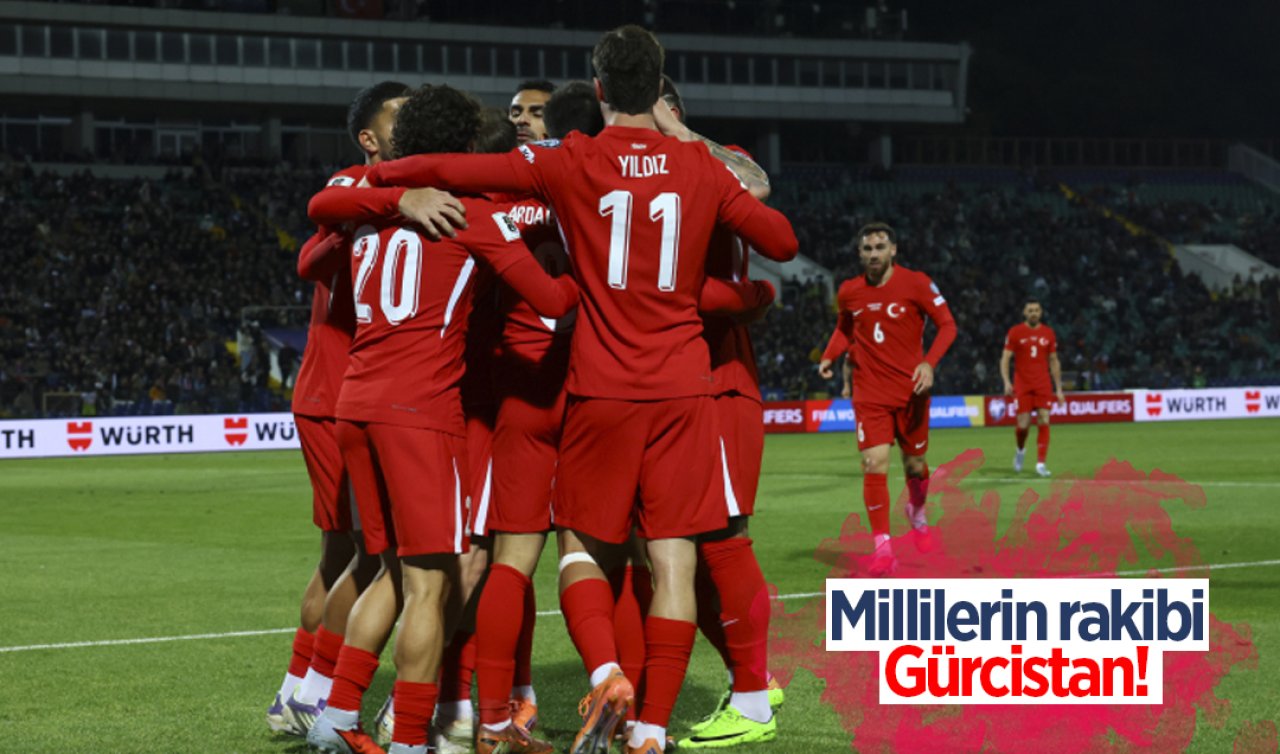Millilerin rakibi Gürcistan! 