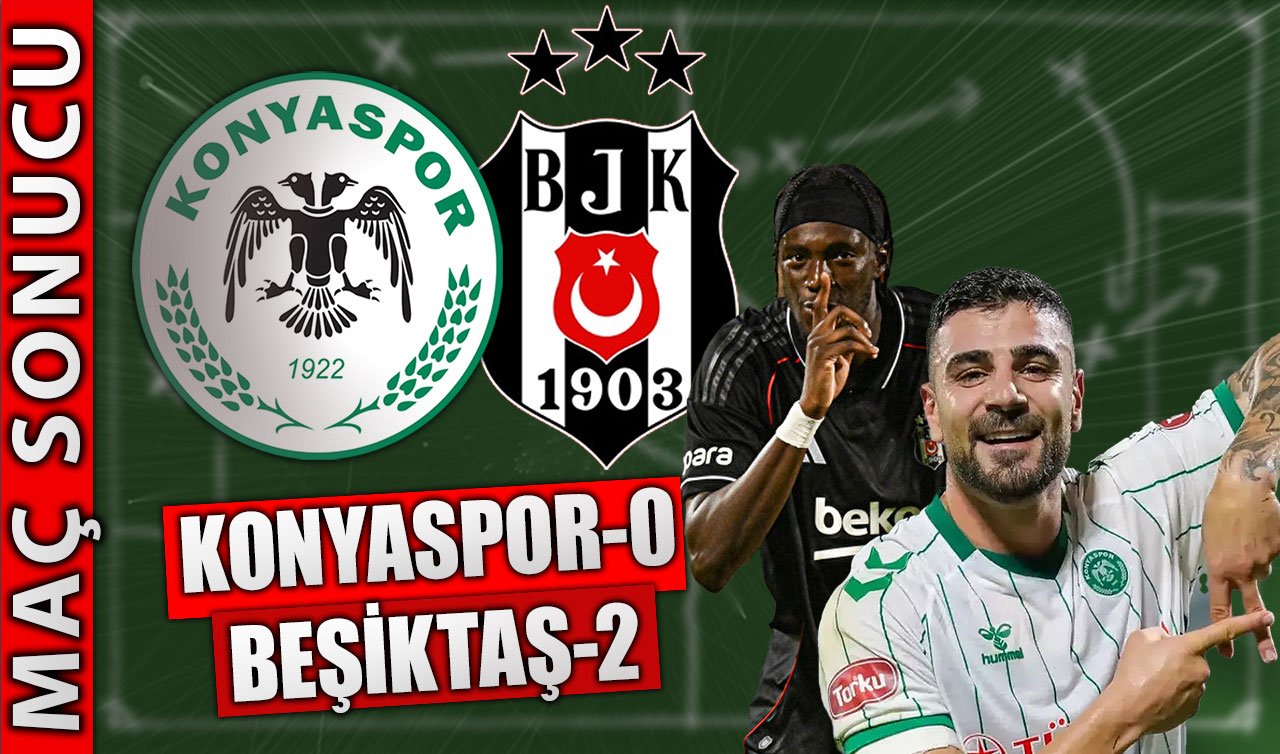 TÜMOSAN Konyaspor 0-2 Beşiktaş (Maç Sonucu) 
