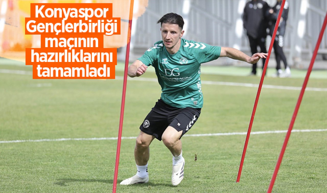Konyaspor Gençlerbirliği maçının hazırlıklarını tamamladı