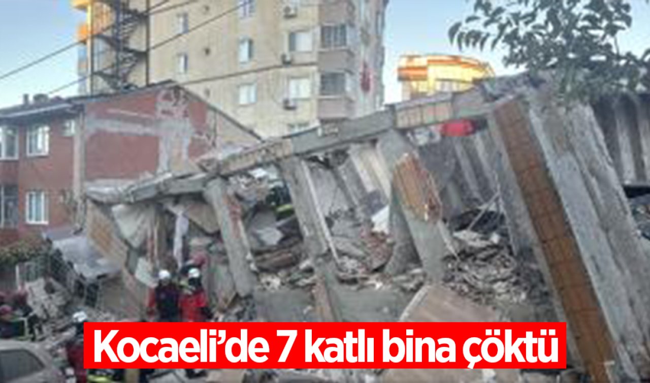Kocaeli’de 7 katlı bina çöktü