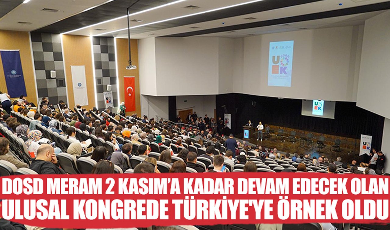 DOSD Meram 2 Kasım’a kadar devam edecek olan ulusal kongrede Türkiye’ye örnek oldu