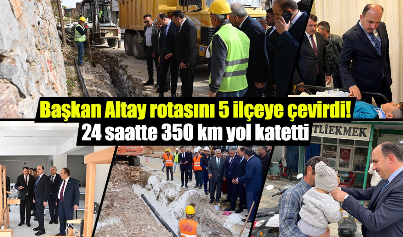 Başkan Altay rotasını 5 ilçeye çevirdi! 24 saatte 350 km yol katetti 