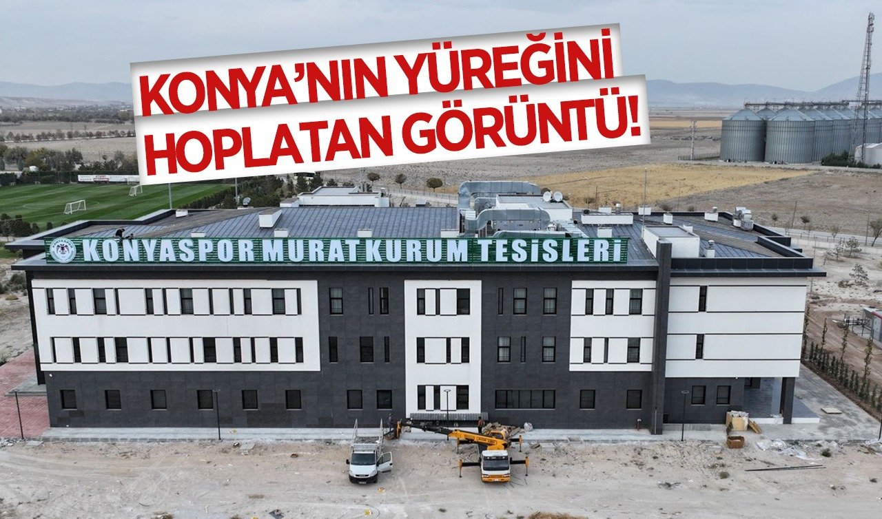 Konya’nın yüreğini hoplatan görüntü!