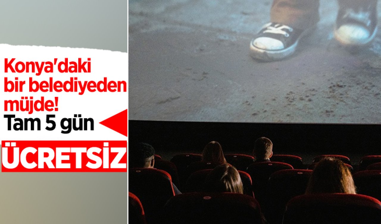 Konya’daki bir belediyeden müjde! Tam 5 gün: ÜCRETSİZ! 