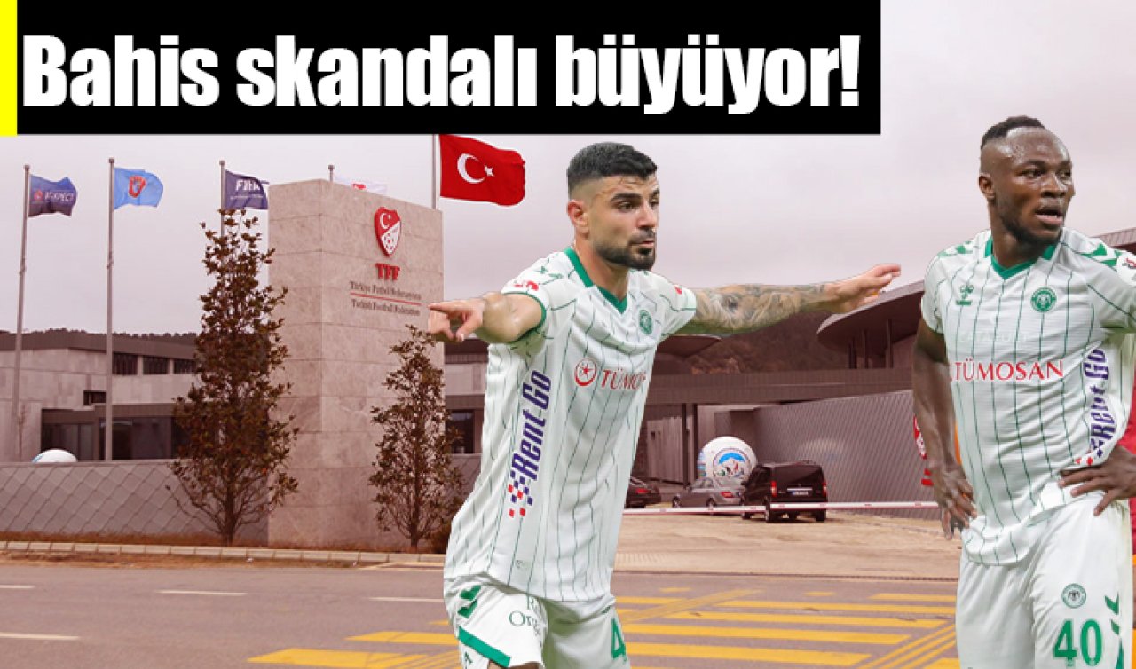 Bahis skandalı büyüyor!