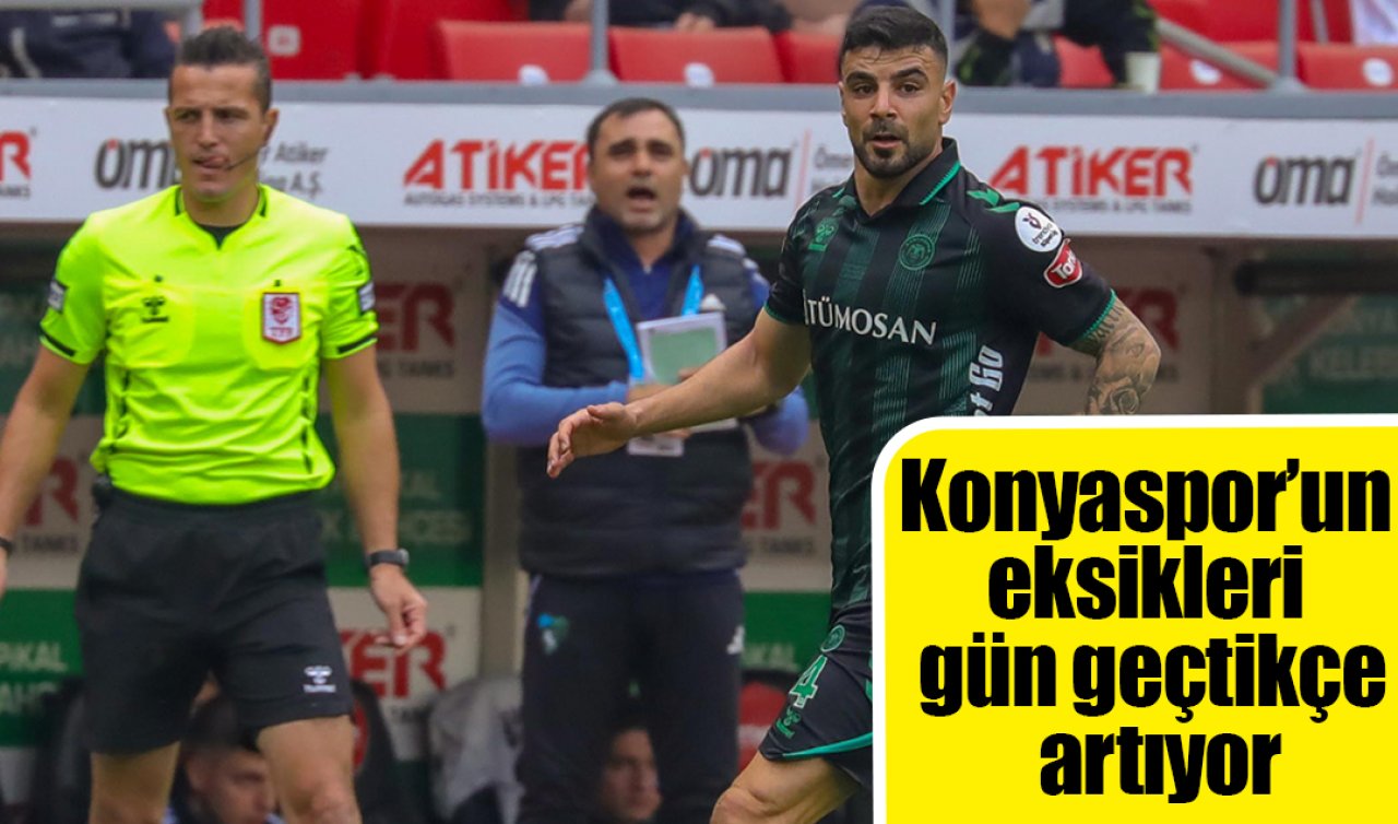 Konyaspor’un eksikleri gün geçtikçe artıyor
