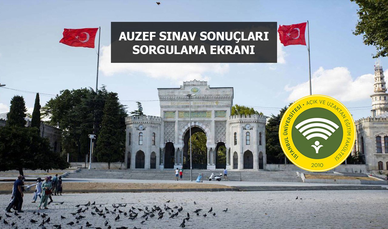 AUZEF sınav sonuçları sorgulama 2025: AUZEF sınav sonuçları açıklandı mı, soru ve cevap anahtarı ne zaman yayımlanacak?
