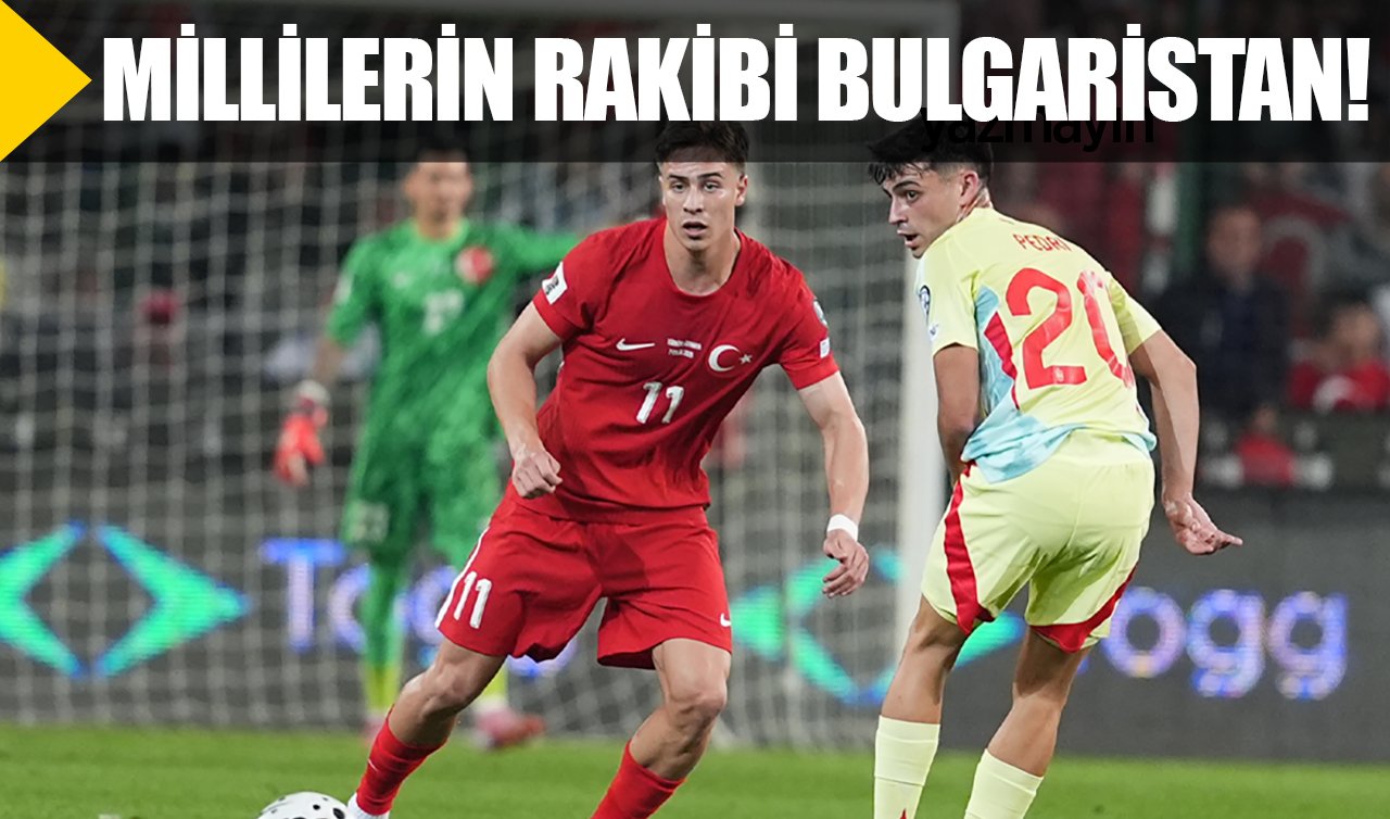  Millilerin rakibi Bulgaristan!