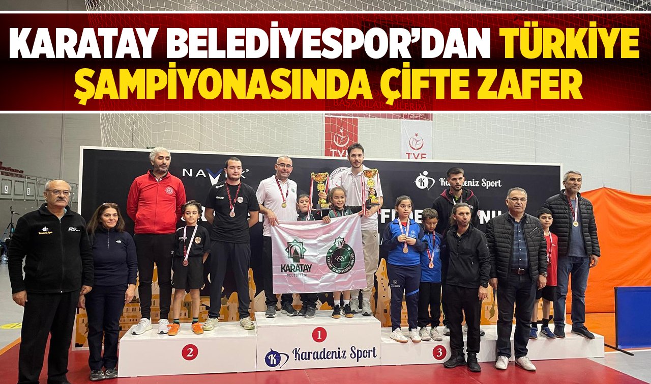 Karatay Belediyespor’dan Türkiye şampiyonasında çifte zafer