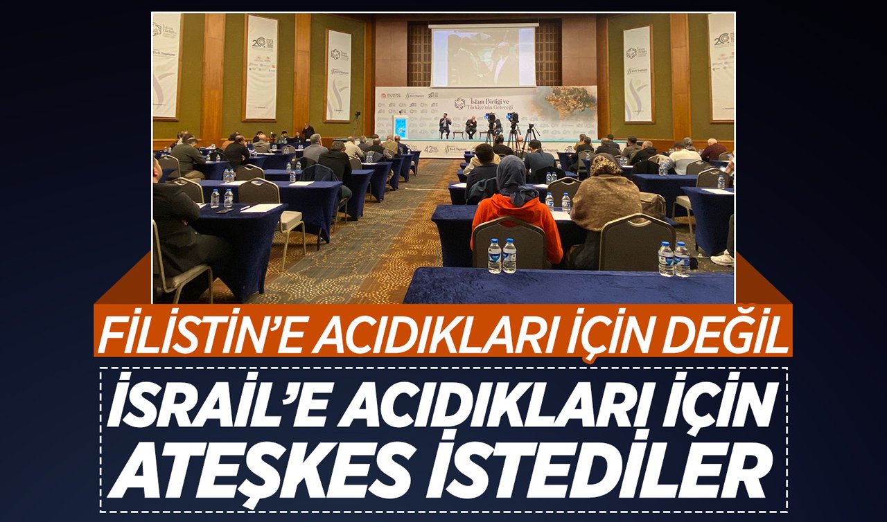 Filistin’e acıdıkları için değil İsrail’e acıdıkları için ateşkes istediler