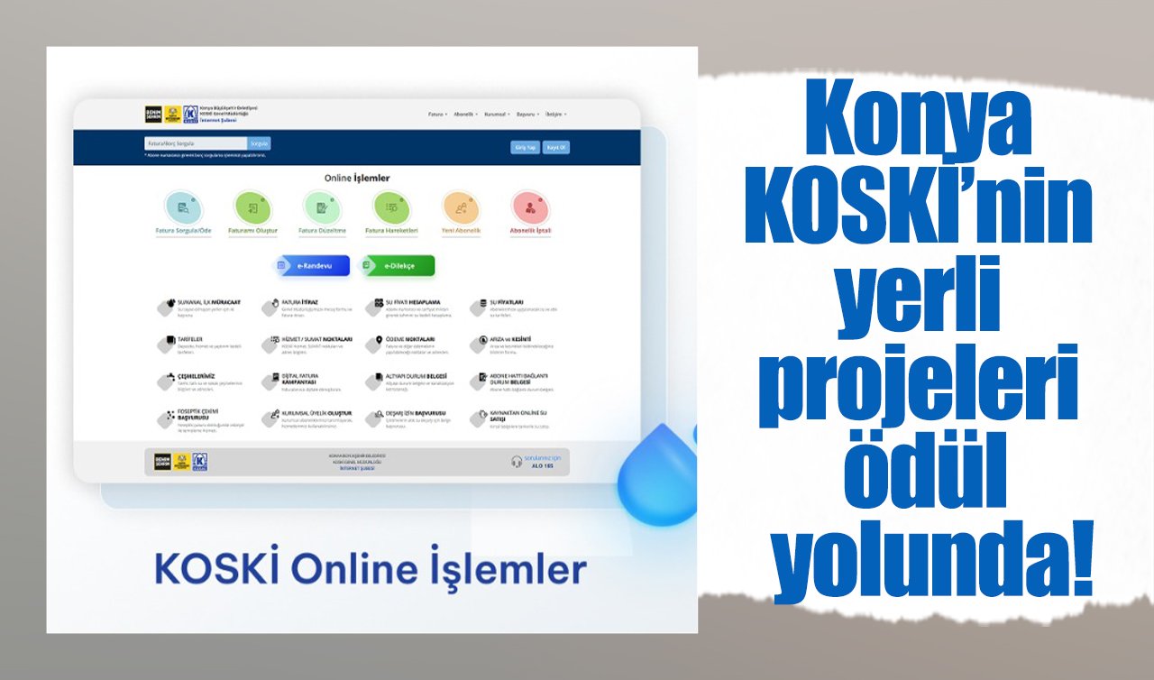 Konya KOSKİ’nin yerli projeleri ödül yolunda!