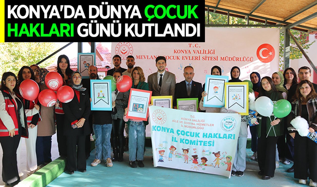 Konya’da Dünya Çocuk Hakları Günü kutlandı