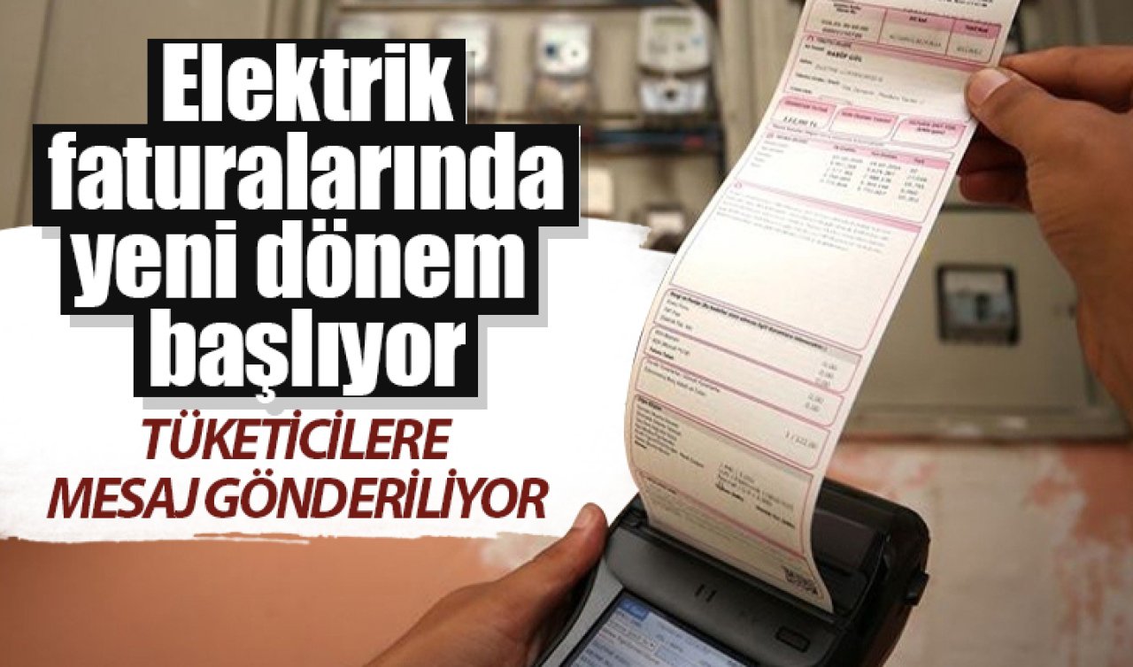  Elektrik faturalarında yeni dönem başlıyor. 984 lira üstü faturalara bildirim gelmeye başladı