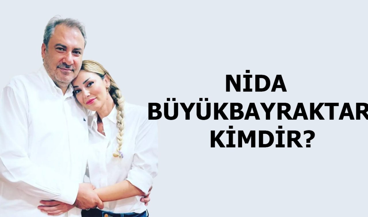 Nida Büyükbayraktar kimdir? Kaç yaşında ve nereli? Mesleği nedir? Petek Dinçöz’ün eşi Nida Büyükbayraktar hakkında  merak edilenler 