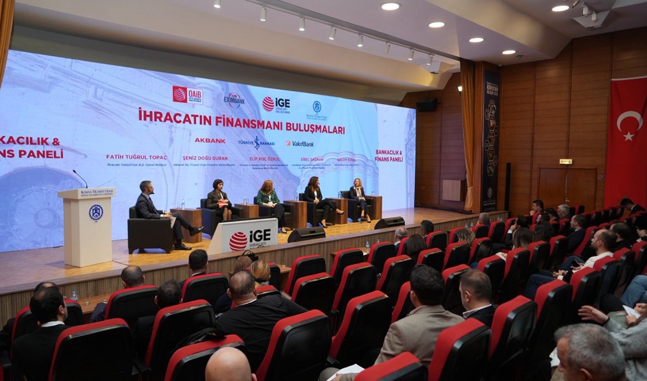 İhracat ve bankacılık dünyasının önemli aktörleri Konya’da bir araya geldi