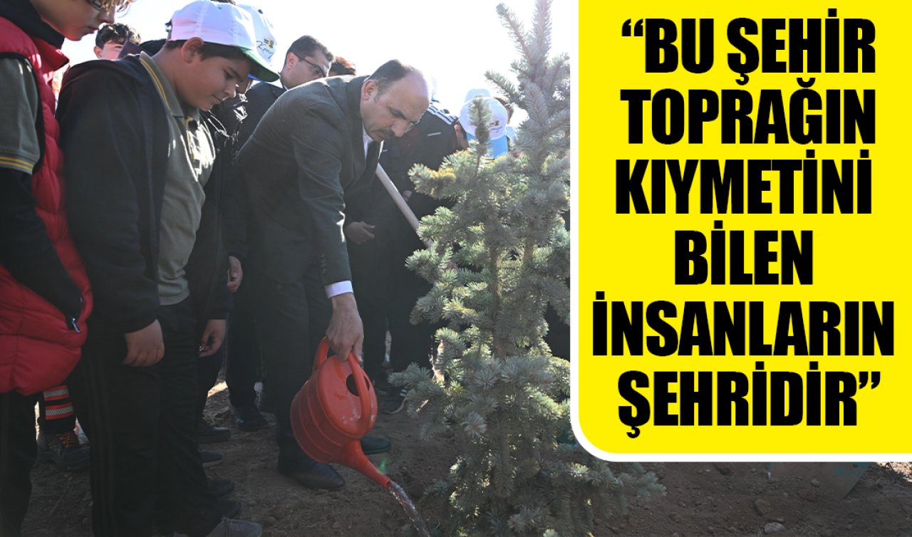 Başkan Altay “Geleceğe Nefes Konya’ya Hayat” programında öğrencilerle fidan dikti