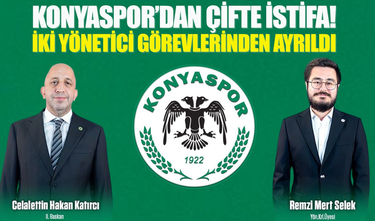  Konyaspor’dan çifte istifa! İki yönetici görevlerinden ayrıldı