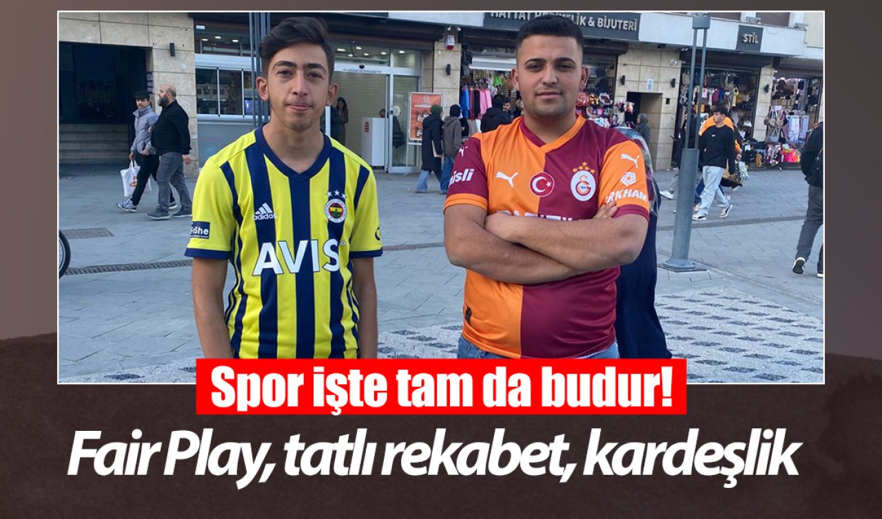  Spor işte tam da budur! Fair Play, tatlı rekabet, kardeşlik