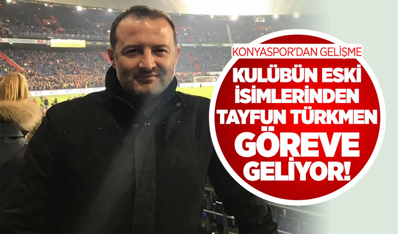 Konyaspor’dan gelişme: Kulübün eski isimlerinden Tayfun Türkmen göreve geliyor!