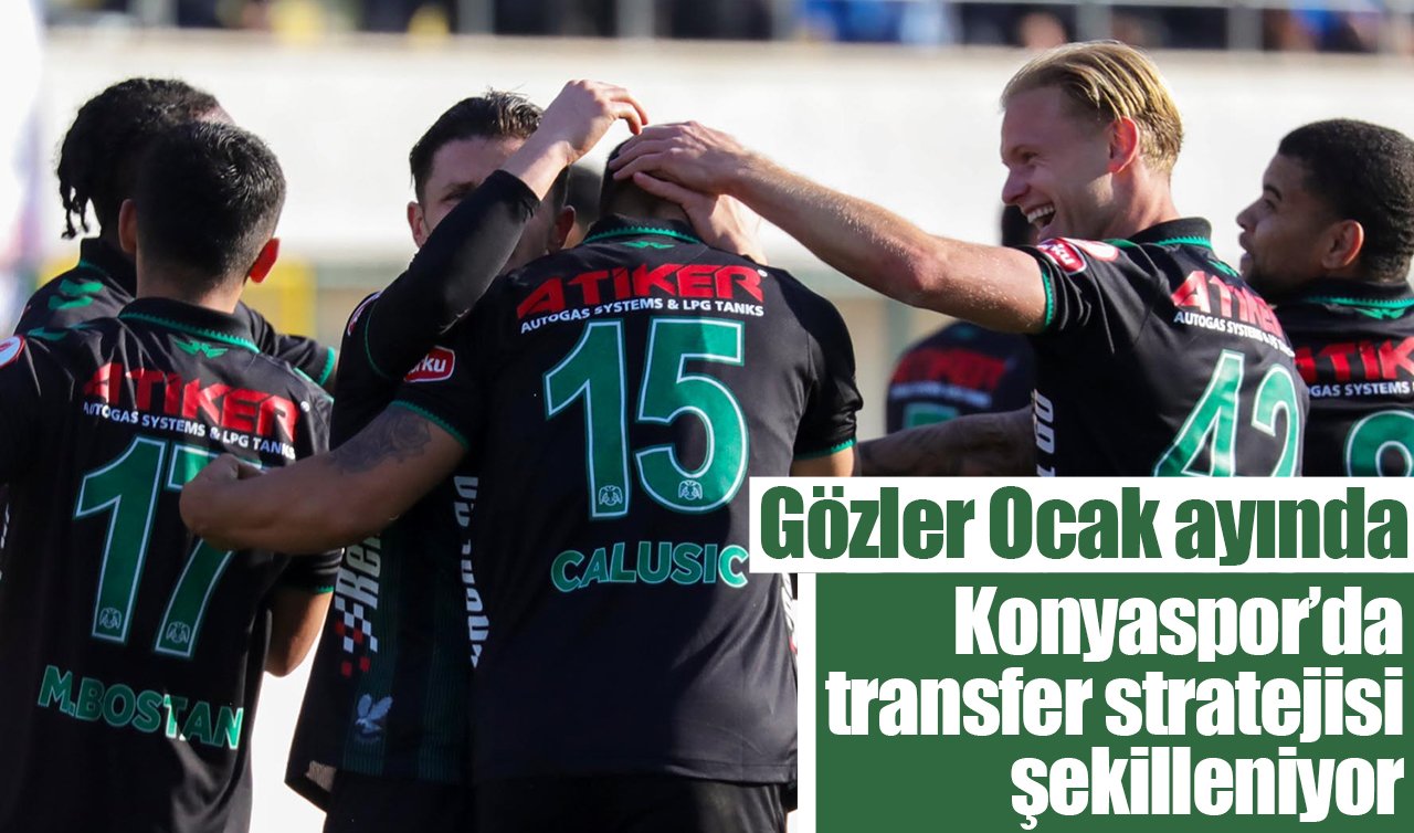 Konyaspor’da transfer stratejisi şekilleniyor: Gözler Ocak ayında