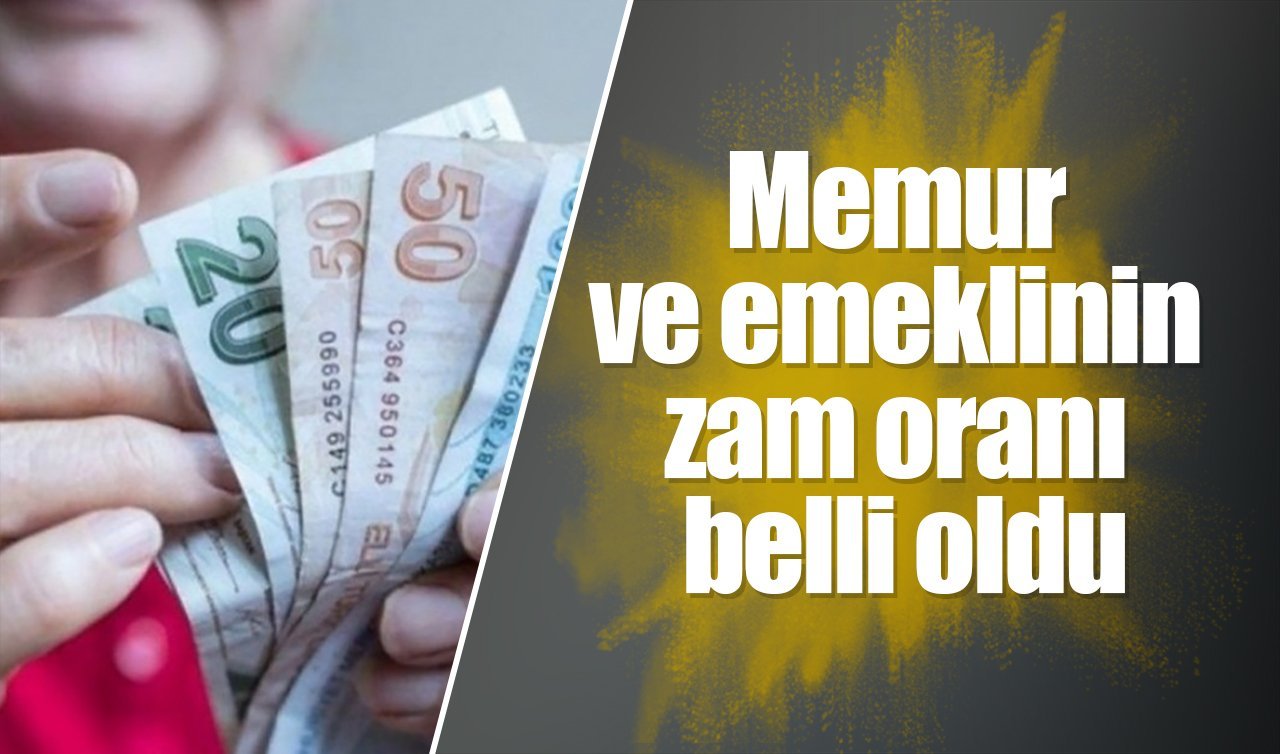  Memur ve emeklinin 5 aylık zam oranı belli oldu