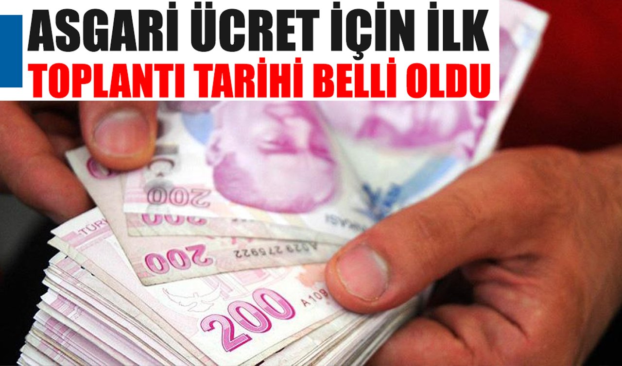  Asgari ücret için ilk toplantı tarihi belli oldu