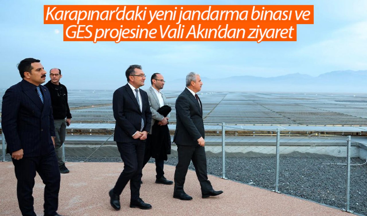Karapınar’daki yeni jandarma binası ve GES projesine Vali Akın’dan ziyaret