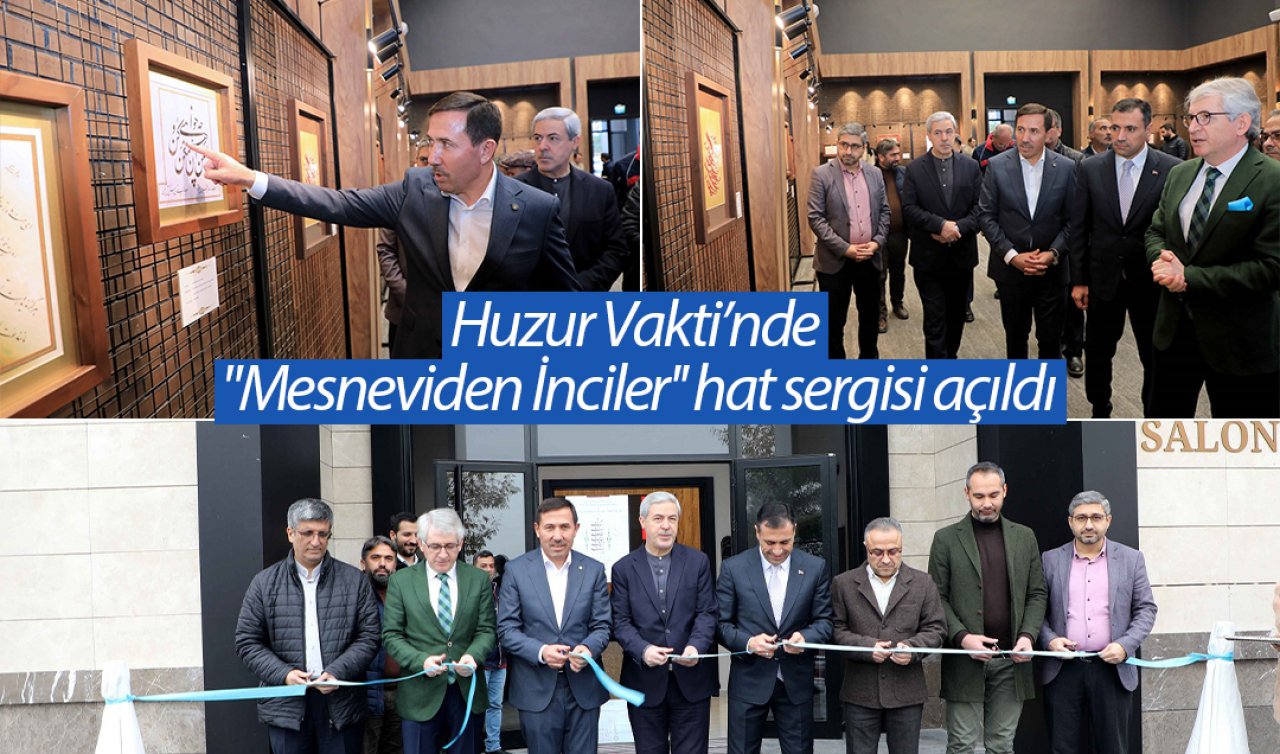 Huzur Vakti’nde “Mesneviden İnciler’’ hat sergisi açıldı