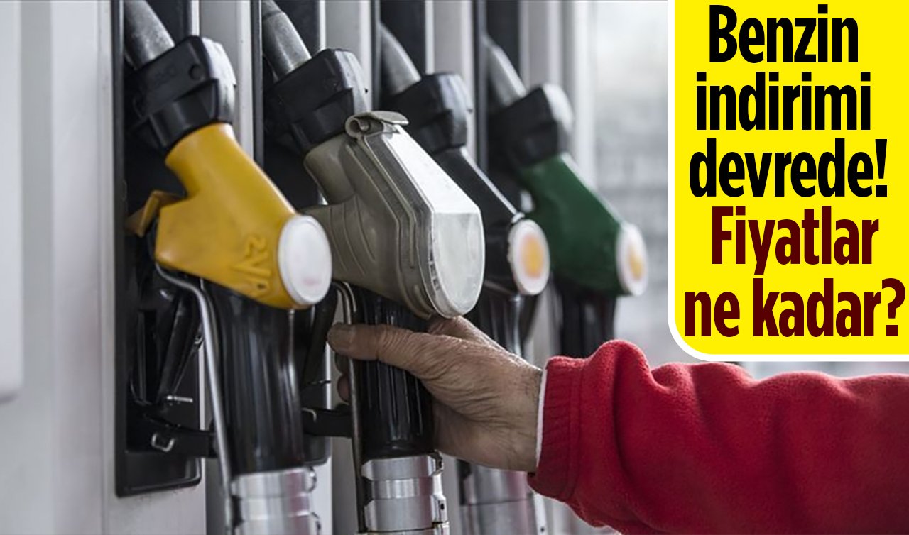Benzin indirimi devrede! Fiyatlar ne kadar?