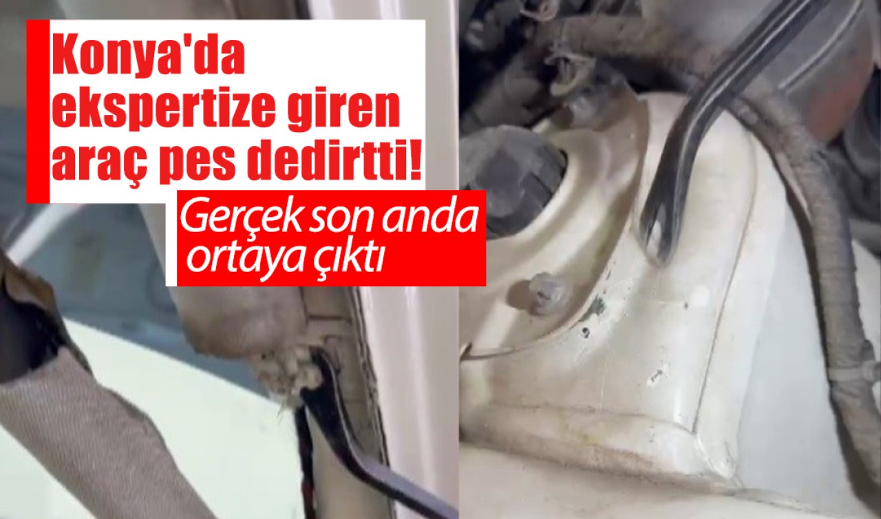 Konya’da ekspertize giren araç pes dedirtti! Gerçek son anda ortaya çıktı 