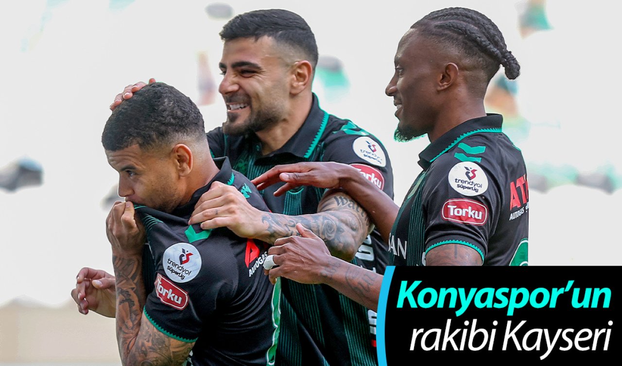 Konyaspor’un rakibi Kayseri 