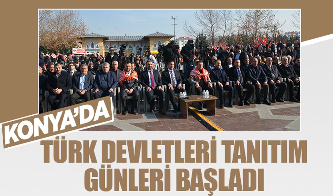 Konya’da Türk devletleri tanıtım günleri başladı