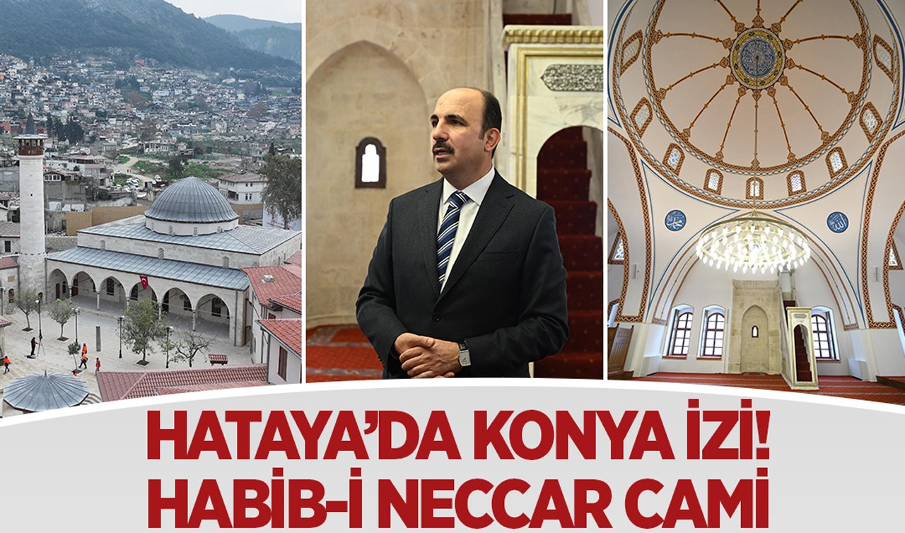 Hataya’da Konya izi: Habib-i Neccar Cami